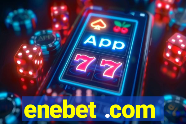 enebet .com